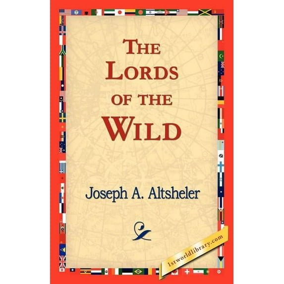 The Lords of the Wild, (Paperback)