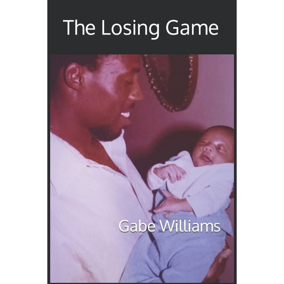 The Losing Game, (Paperback)