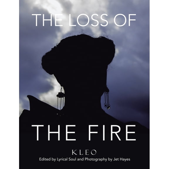 The Loss of The Fire (Paperback)