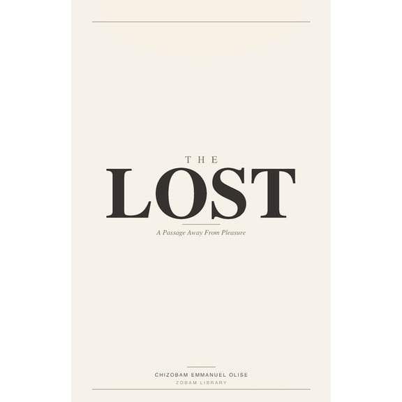 The Lost: A Passage Away From Pleasure, (Paperback)
