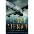 thumbnail image 1 of Pre-Owned The Lost Airman : A True Story of Escape from Nazi-Occupied France (Paperback) 9781592409723, 1 of 1