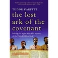 thumbnail image 1 of Pre-Owned The Lost Ark of the Covenant: Solving the 2,500 Year Old Mystery of the Fabled Biblical Ark (Paperback) 0061371041 9780061371042, 1 of 1
