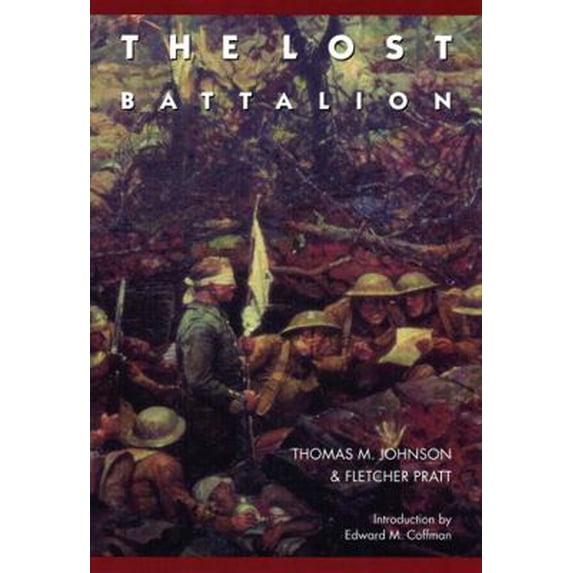 Pre-Owned The Lost Battalion (Paperback) 0803276133 9780803276130