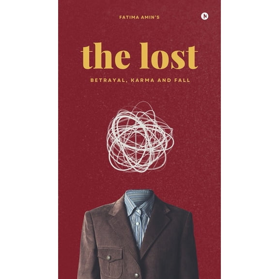 The Lost: Betrayal, Karma and Fall, (Hardcover)