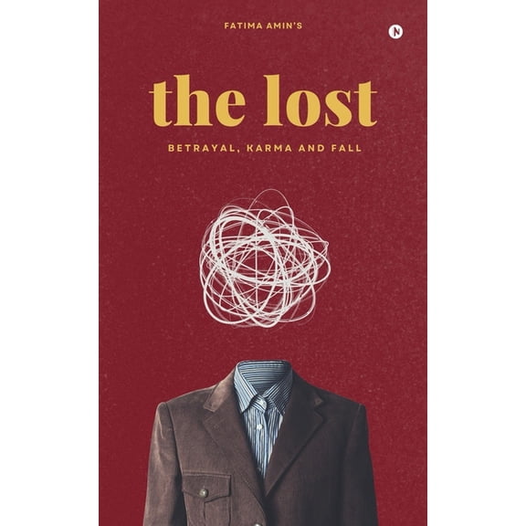 The Lost: Betrayal, Karma and Fall, (Paperback)