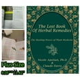 The Lost Book of Herbal Remedies: Explore the World of Medicinal Plants 