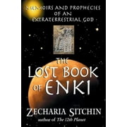The Lost Book of Enki Memoirs and Prophecies of an Extraterrestrial God, Paperback
