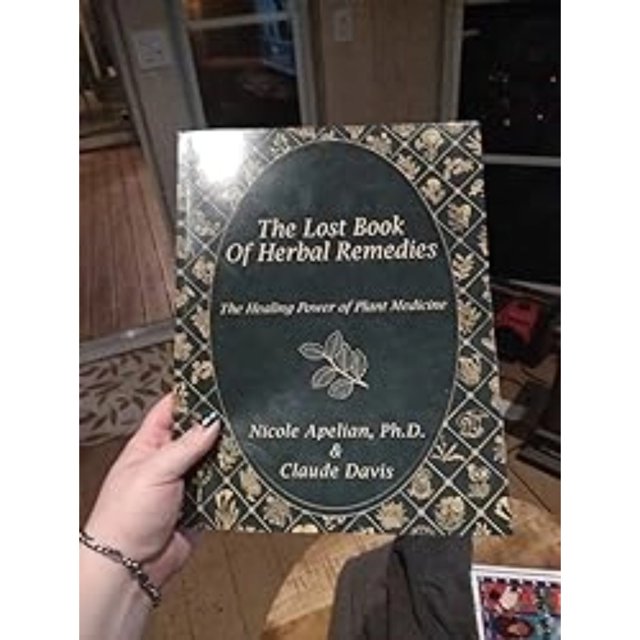 The Lost Book of Herbal Remedies I Herbalism for the Modern Age