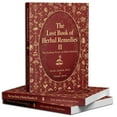 The Lost Book of Herbal Remedies II A Practical Guide to Natural