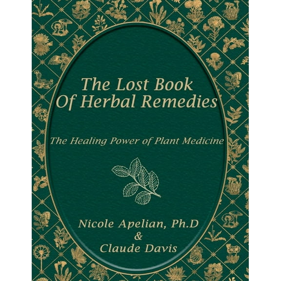 The Lost Book of Herbal Remedies - Paperback (Paperback)