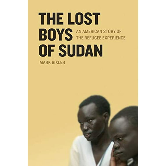 Pre-Owned The Lost Boys of Sudan: An American Story of the Refugee Experience (Paperback) 0820328839 9780820328836