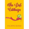 thumbnail image 1 of The Lost Cabbage, (Paperback), 1 of 1