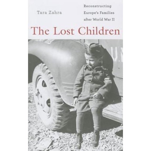 Pre-Owned The Lost Children: Reconstructing Europes Families after World War II, 9780674425064, 0674425065, Paperback, Reprint edition
