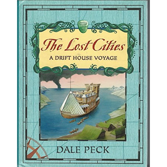 Pre-Owned The Lost Cities: A Drift House Voyage (Hardcover) 1582348596 9781582348599
