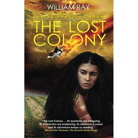 Pre-Owned The Lost Colony: Book One of the Junesa Chronicles Paperback