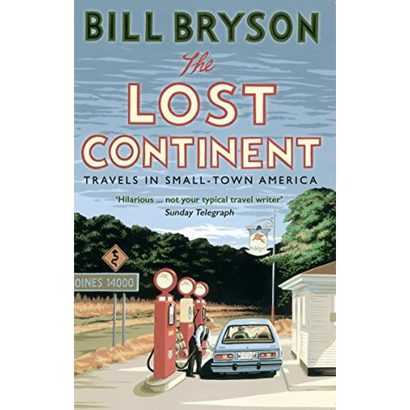 The Lost Continent: Travels in Small-Town America (Bryson)