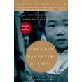 thumbnail image 1 of Pre-Owned The Lost Daughters of China: Adopted Girls, Their Journey to America, and the Search Fora Missing Past (Paperback) 1585426768 9781585426768, 1 of 1