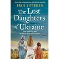 thumbnail image 1 of Pre-Owned The Lost Daughters of Ukraine (Paperback) 1804157724 9781804157725, 1 of 1