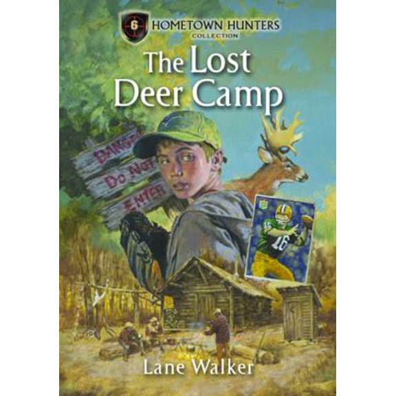 Pre-Owned The Lost Deer Camp (Hometown Hunters) (Paperback) 0985354852 9780985354855
