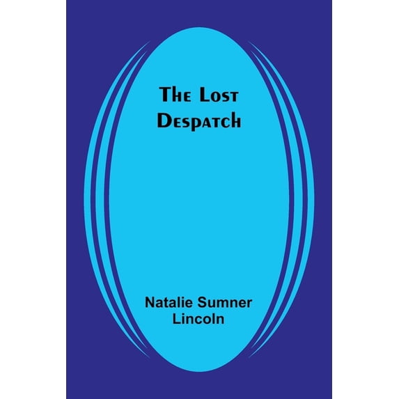 The Lost Despatch, (Paperback)