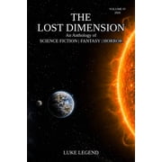 The Lost Dimension an Anthology of Scien The Lost Dimension Anthology Volume IV 2026, Book 6, Paperback