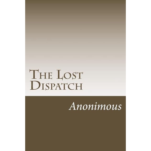 The Lost Dispatch (Paperback)