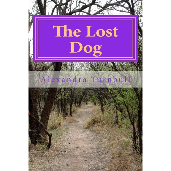 The Lost Dog, (Paperback)