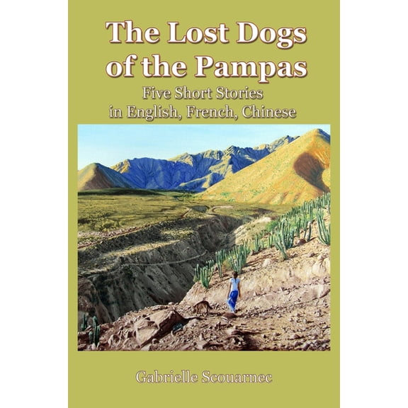 The Lost Dogs of the Pampas (Paperback)