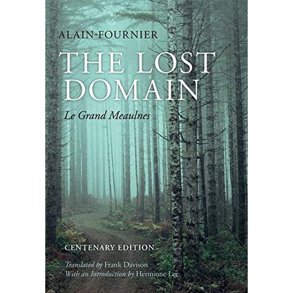 Pre-Owned The Lost Domain: Le Grand Meaulnescentenary Edition (Hardcover) 0199678685 9780199678686