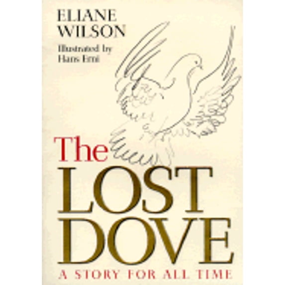 Pre-Owned The Lost Dove: A Story for All Time (Hardcover) 1862043116 9781862043114