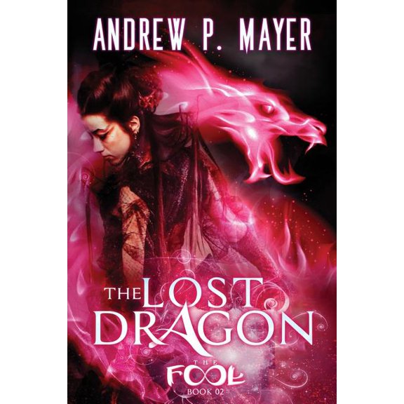 The Fool: The Lost Dragon (Paperback)