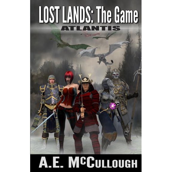 The Lost Gamers: Lost Lands : the Game: Atlantis (Series #1) (Paperback)