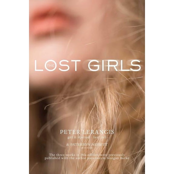 The Lost Girls : Get It Started; After Hours; Last Call (Paperback)