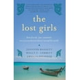 thumbnail image 1 of The Lost Girls: Three Friends. Four Continents. One Unconventional Detour Around the World (Paperback), 1 of 1