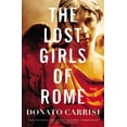 thumbnail image 1 of Pre-Owned The Lost Girls of Rome (Hardcover) 0316246794 9780316246798, 1 of 1
