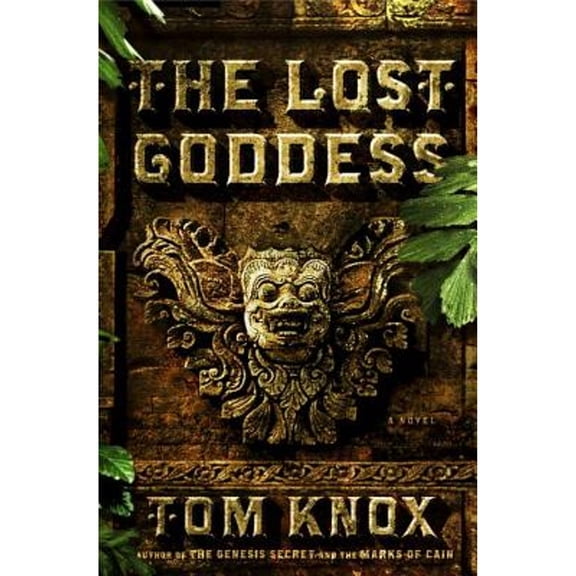 The Lost Goddess (Hardcover) by Tom Knox