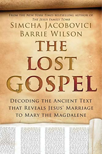 Pre-Owned The Lost Gospel: Decoding the Ancient Text That Reveals Jesus' Marriage to Mary the Magdalene Hardcover
