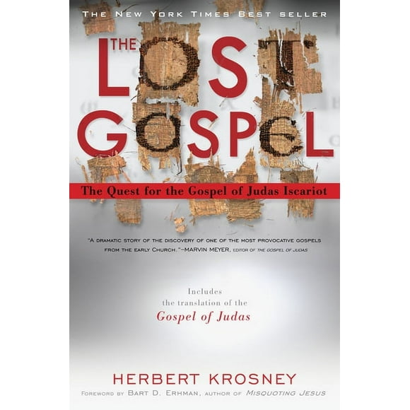 The Lost Gospel : The Quest for the Gospel of Judas Iscariot (Paperback)