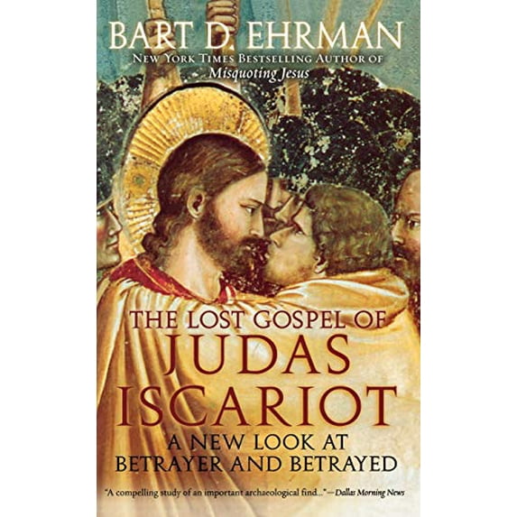 Pre-Owned The Lost Gospel of Judas Iscariot: A New Look at Betrayer and Betrayed (Hardcover) 0195314603 9780195314601