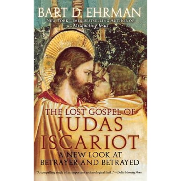 Pre-Owned The Lost Gospel of Judas Iscariot: A New Look at Betrayer and Betrayed (Hardcover) 0195314603 9780195314601
