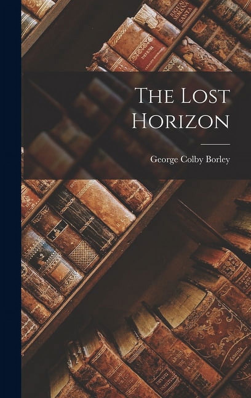 The　Horizon　Lost　(Hardcover)
