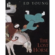 The Lost Horse A Chinese Folktale, Paperback