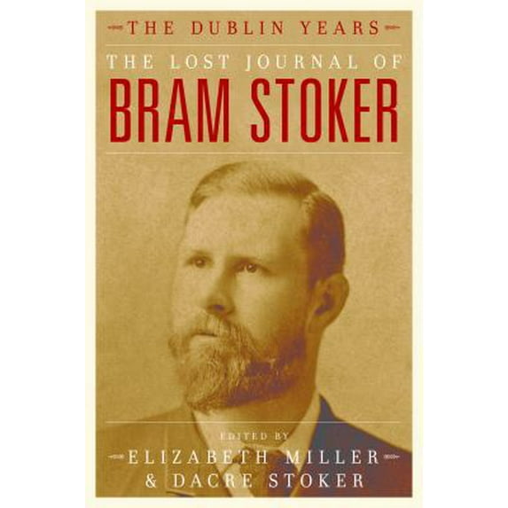Pre-Owned The Lost Journal of Bram Stoker: The Dublin Years (Hardcover) 1849541884 9781849541886