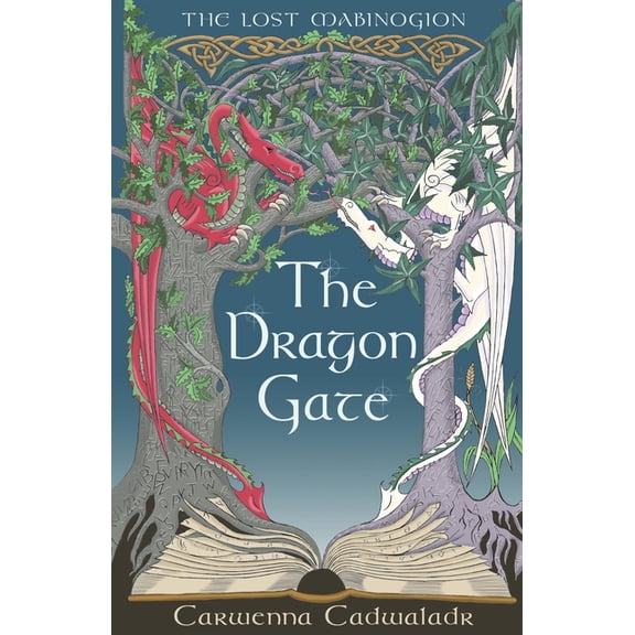 The Lost Mabinogion: The Dragon Gate : Book One of The Lost Mabinogion (Series #1) (Paperback)