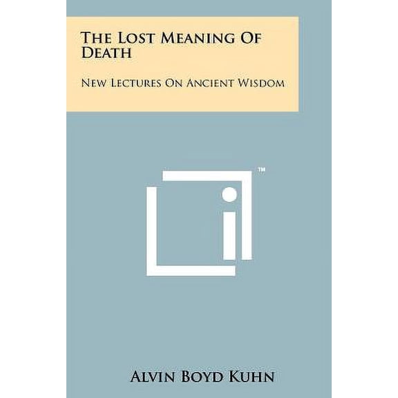 The Lost Meaning Of Death (Paperback)