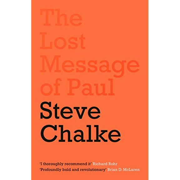 Pre-Owned The Lost Message of Paul: Has the Church Misunderstood the Apostle Paul? (Paperback) 0281079404 9780281079407