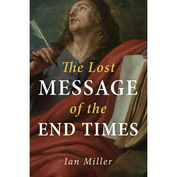 The Lost Message of the End Times (Hardcover)