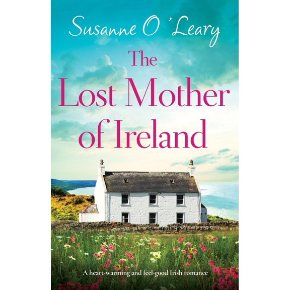Pre-Owned The Lost Mother of Ireland: A heart-warming and feel-good Irish romance (Paperback) 1837901945 9781837901944