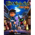 thumbnail image 1 of The Lost Ninja Cat of Old Edo: A Secret Adventure of Courage, Friendship, and Stealth, (Paperback), 1 of 1