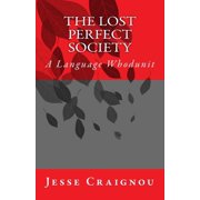 The Lost Perfect Society Paperback